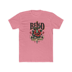 Bend Don't Break T-shirt - Cafe´De La Belle Joue